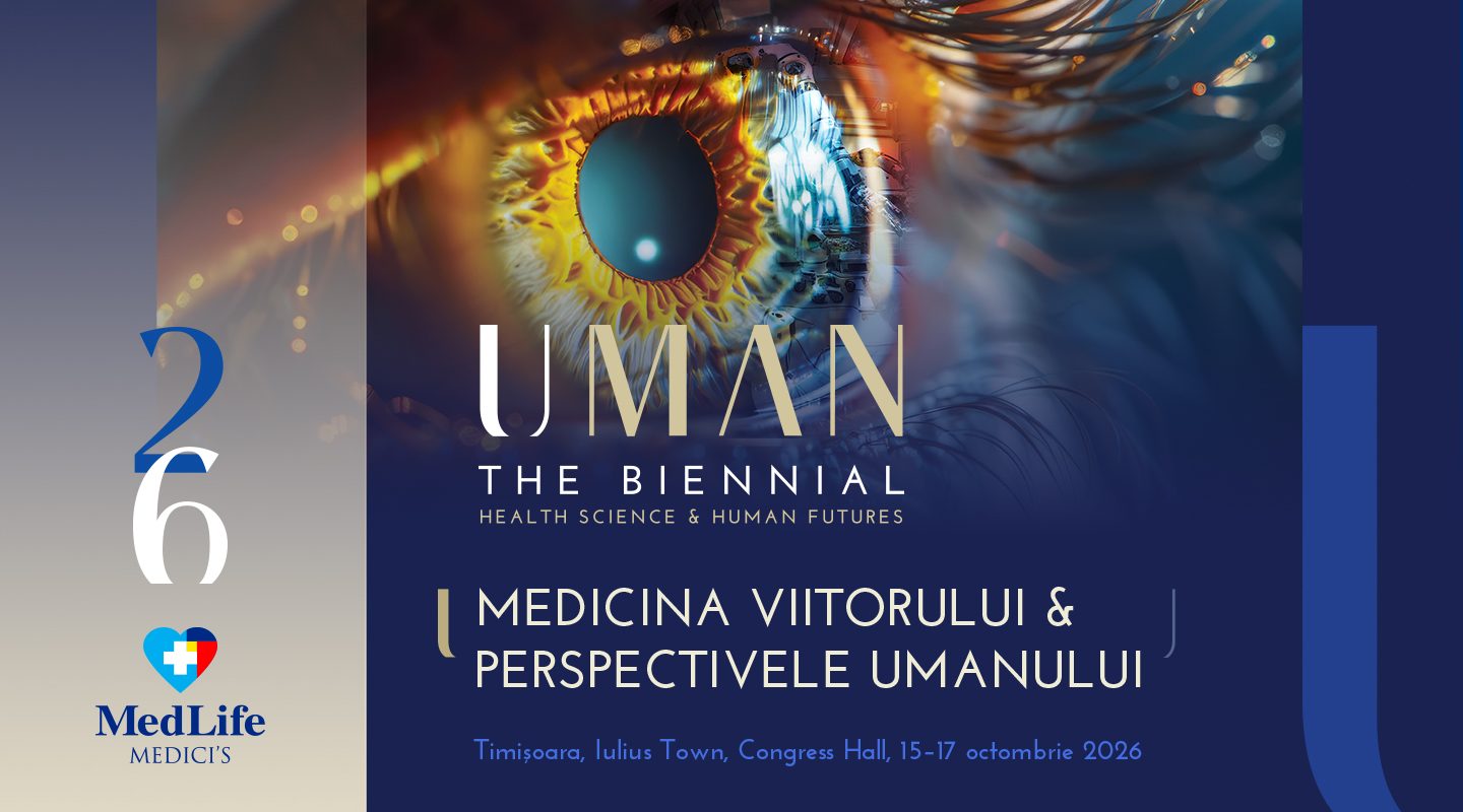 UMAN 26 &mdash; The Biennial. Health Science & Human Futures. The medicine of the future & the future of humankind. Timișoara, Iulius Town, Congress Hall, 15&ndash;17 October 2026.